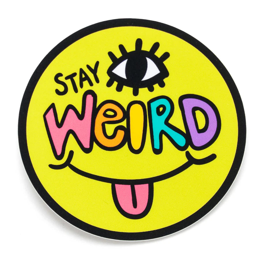 Stay Weird Sticker